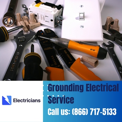 Grounding Electrical Services by Daytona Beach Electricians | Safety & Expertise Combined